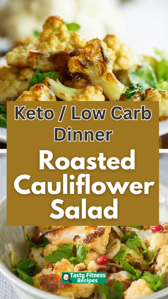 Keto Roasted Cauliflower Salad