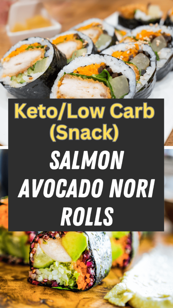 Low Carb Salmon Avocado Nori Rolls