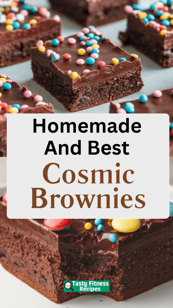 Cosmic Brownies